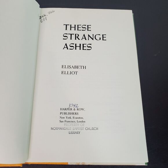 These Strange Ashes Elisabeth Elliot 1975 HC DJ Missionary EX-LIB - Picture 8 of 12